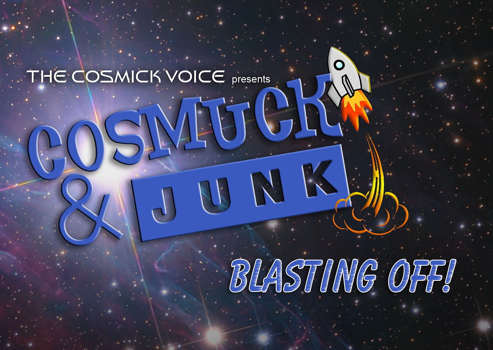 Cosmuck & Junk Blasting Off Promo